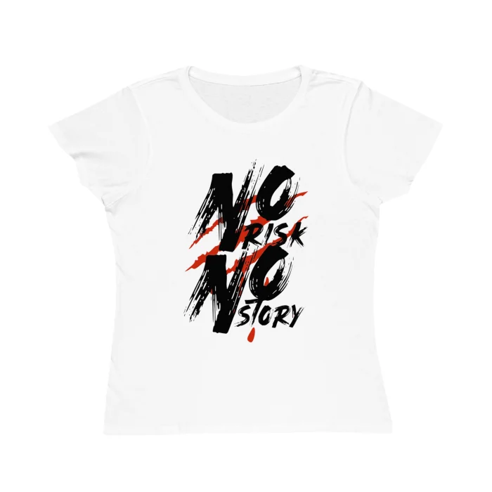 T-shirt Damski z nadrukiem No Risk No Story